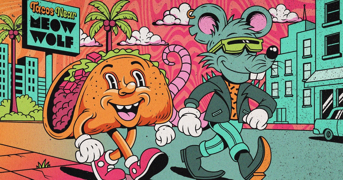 Where To Grab Tacos and Eat Near Every Meow Wolf Location